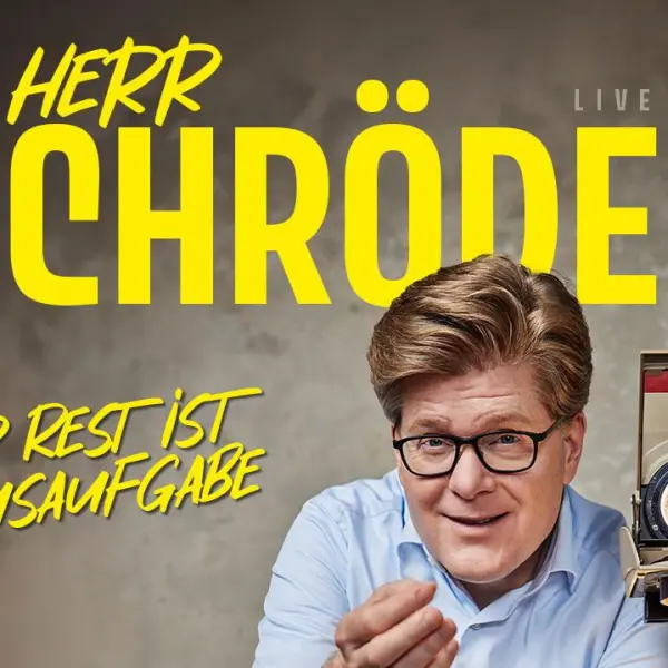 Herr Schröder: Der Rest ist Hausaufgabe